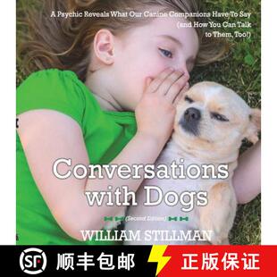 【3-4周达】Conversations With Dogs: A Psychic Reveals What Our Canine Companions Have to Sa [9780998164953]