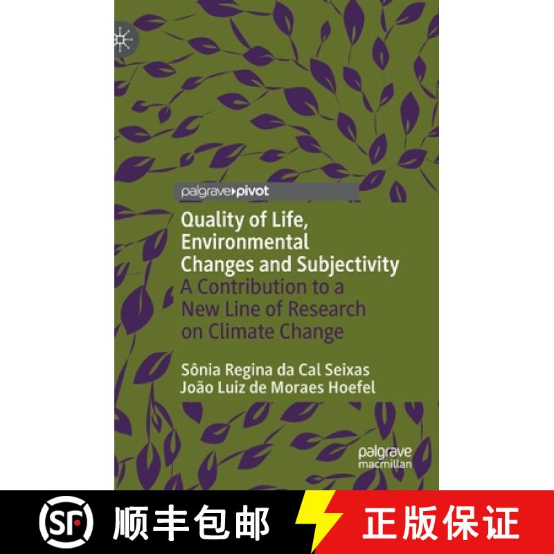 【3-4周达】Quality of Life, Environmental Changes and Subjectivity : A Contribution to a New Line of ... [9783030392215]