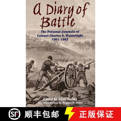 【3-4周达】A Diary of Battle: The Personal Journals of Colonel Charles S. Wainwright 1861-1865 [9780306808463]