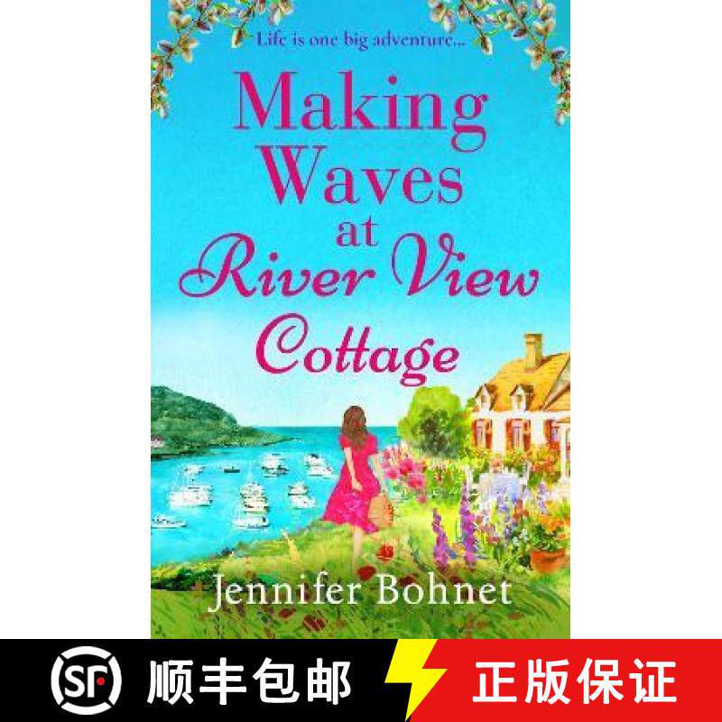 【3-4周达】Making Waves at River View Cottage: An escapist, heartwarming read from Jennifer Bohnet fo... [9781804834961]