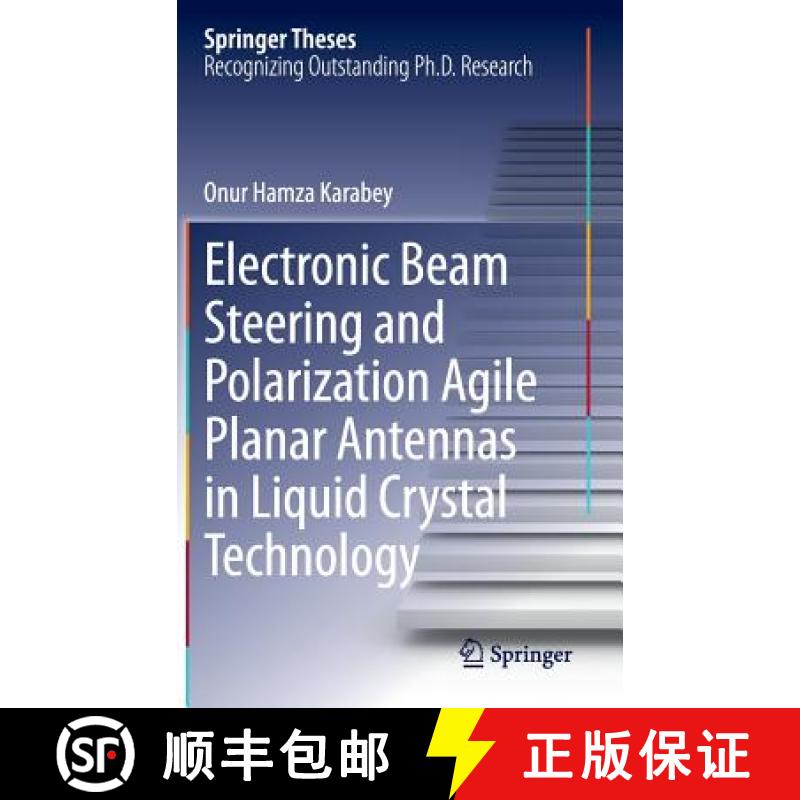 【3-4周达】Electronic Beam Steering and Polarization Agile Planar Antennas in Liquid Crystal Technology [9783319014234]