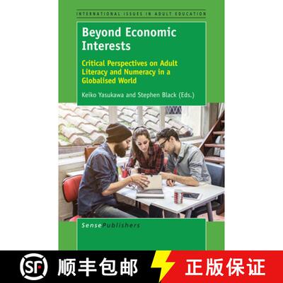 预订 精装 Beyond Economic Interests: Critical Perspectives on Adult Literacy and Numeracy in a Global... [9789463004435]
