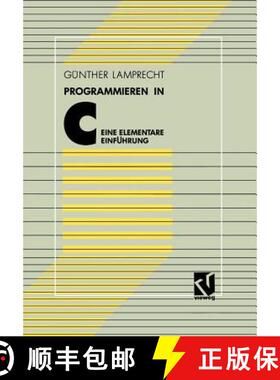 【3-4周达】Programmieren in C: Eine Elementare Einführung [9783528133627]