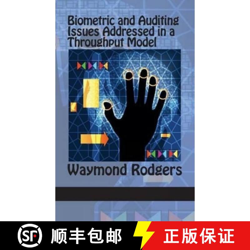 【3-4周达】Biometric and Auditing Issues Addressed in a Throughput Model (Hc) [9781617356544]