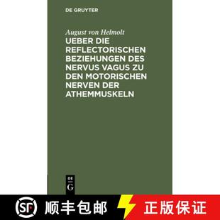 der die des Beziehungen 预订 vagus Nerven Athemmuskeln motorischen reflectorischen den 9783112431856 nervus Ueber