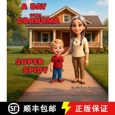 【3-4周达】A Day with Grandma - Super Spidy: A Day of Physical Challenges, Kind Deeds, and Growing Co... [9781969428388]