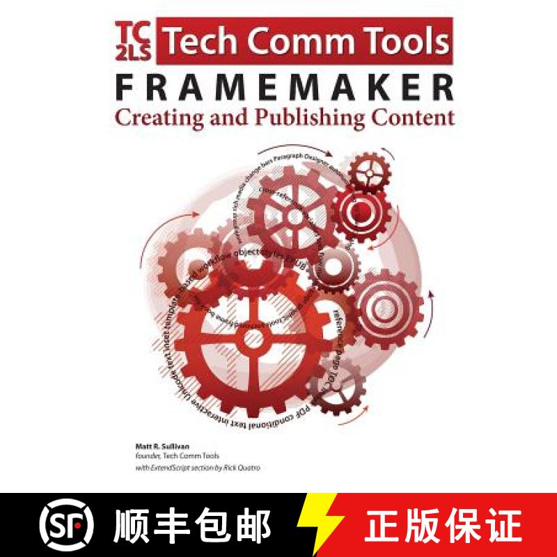 【2-3周达】FrameMaker - Creating and publishing content: Updated for 2015 Release [9780996715799]