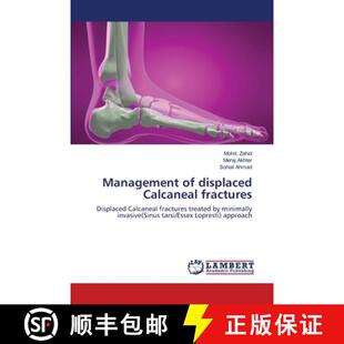 预订 Management of displaced Calcaneal fractures [9783659176982]