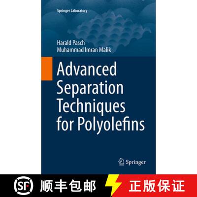 【3-4周达】Advanced Separation Techniques for Polyolefins [9783319360829]