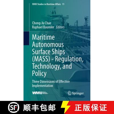 【3-4周达】Maritime Autonomous Surface Ships (MASS) - Regulation, Technology, and Policy: Three Dimen... [9783031694363]