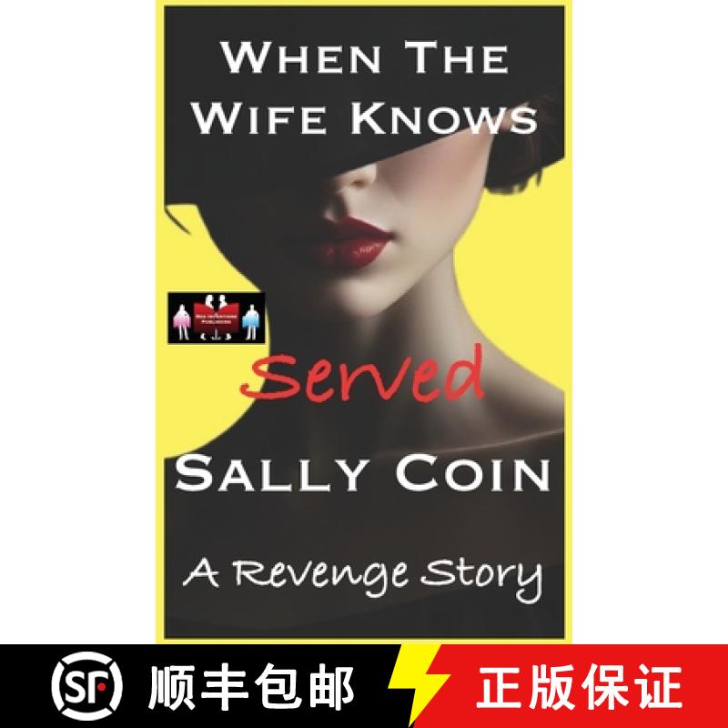 【3-4周达】When The Wife Knows - Served: A Revenge Story [9789363568532]