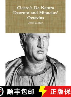 【3-4周达】Cicero's De Natura Deorum and Minucius' Octavius [9781447734079]
