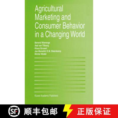 【3-4周达】精装 Agricultural Marketing and Consumer Behavior in a Changing World [9780792398561]