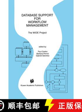 【3-4周达】Database Support for Workflow Management : The WIDE Project [9781461373551]