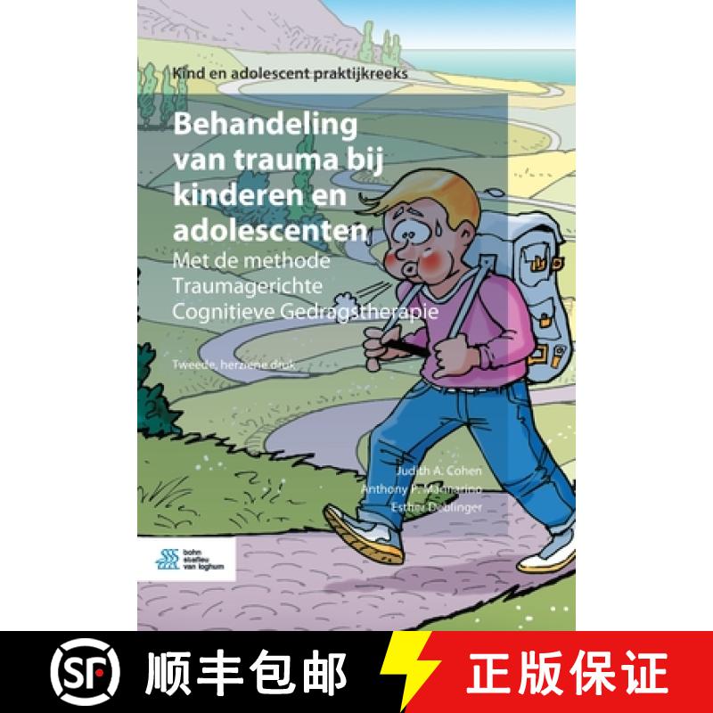 【4周达】Behandeling van trauma bij kinderen en adolescenten : Met de methode Traumagerichte Cognitie... [9789036825931]
