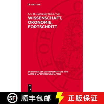 【3-4周达】Wissenschaft, Okonomie, Fortschritt: Ökonomische Probleme Des Wissenschaftlich-Technische... [9783112699737]