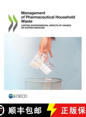 预订 Management of pharmaceutical household waste: limiting environmental impacts of unused or expire... [9789264452909]