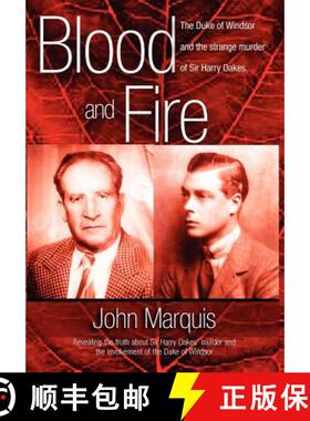 【3-4周达】Blood and Fire: The Duke of Windsor and the Strange Murder of Sir Harry Oakes. (H/C) [9789768202147]