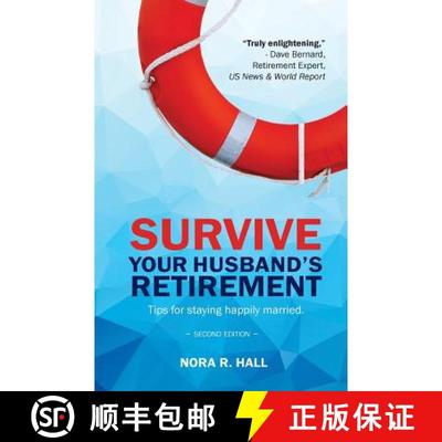 【3-4周达】Survive Your Husband's Retirement 2nd Edition: Tips on Staying Happily Married in Retirement [9781938517594]
