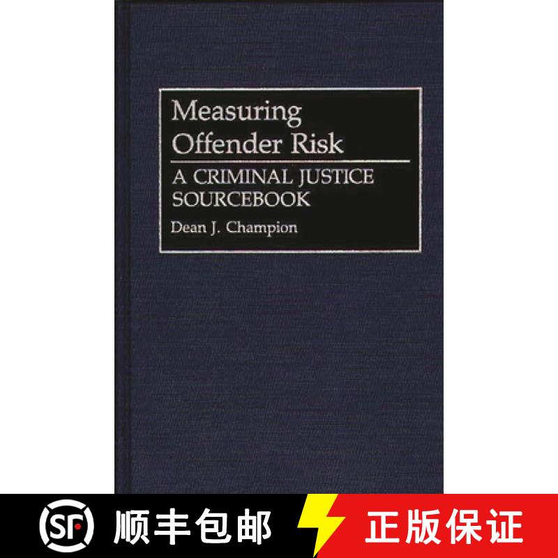 【3-4周达】Measuring Offender Risk: A Criminal Justice Sourcebook [9780313285936]