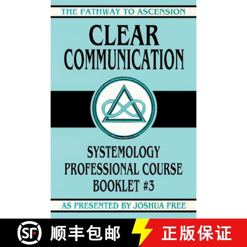 预订 Clear Communication: Systemology Professional Course Booklet #3 [9781961509276]