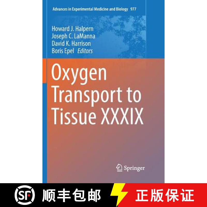 【3-4周达】Oxygen Transport to Tissue XXXIX [9783319856018]