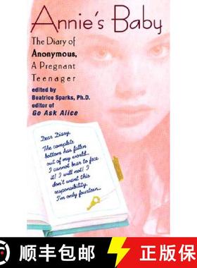 【3-4周达】Annie's Baby: The Diary of Anonymous, a Pregnant Teenager [9780380791415]