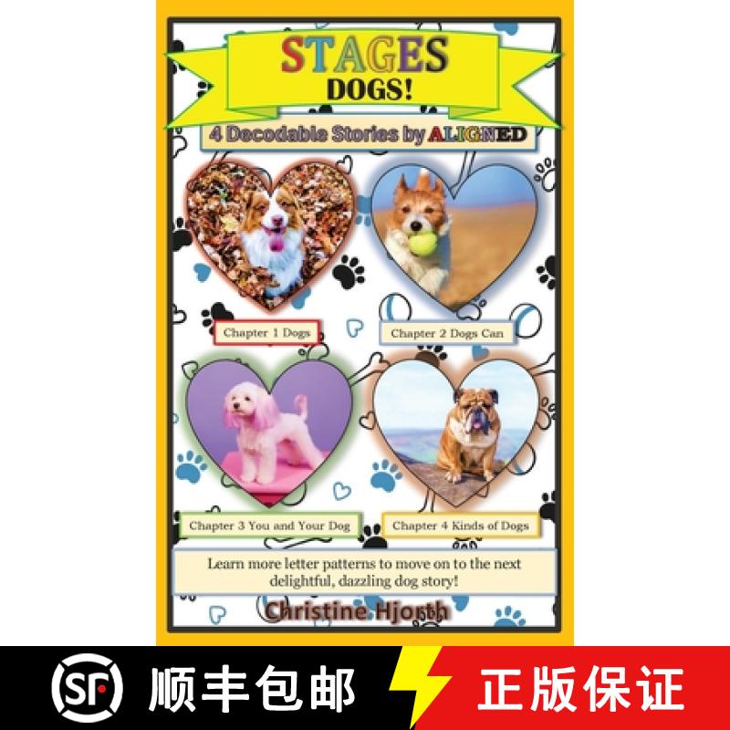 【3-4周达】Dogs Stages A Non-Fiction Decodable Book [9781959606291]