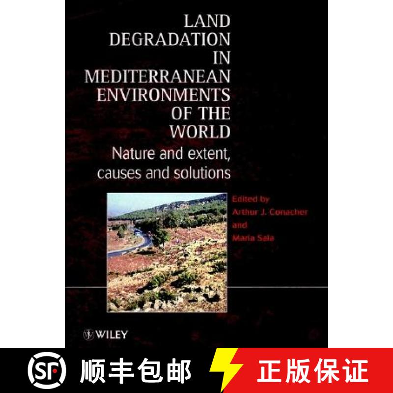 【3-4周达】Land Degradation In Mediterranean Environments Of The World - Nature & Extent, Causes & So... [9780471963172]