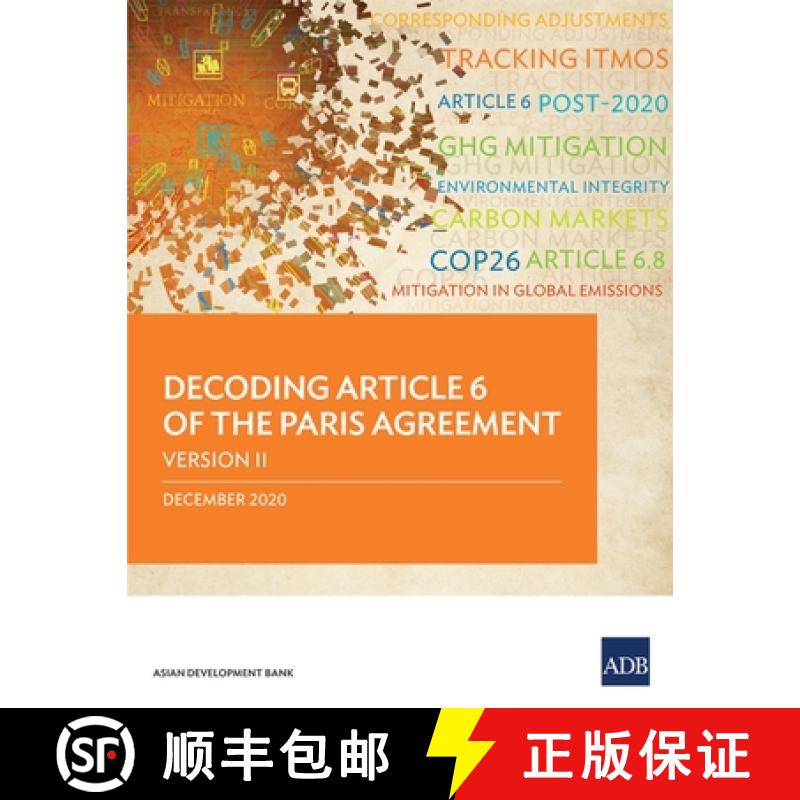 【3-4周达】Decoding Article 6 of the Paris Agreement Version II [9789292626198]