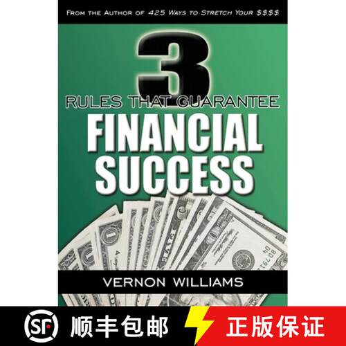【3-4周达】3 Rules That Guarantee Financial Success [9780977733866]