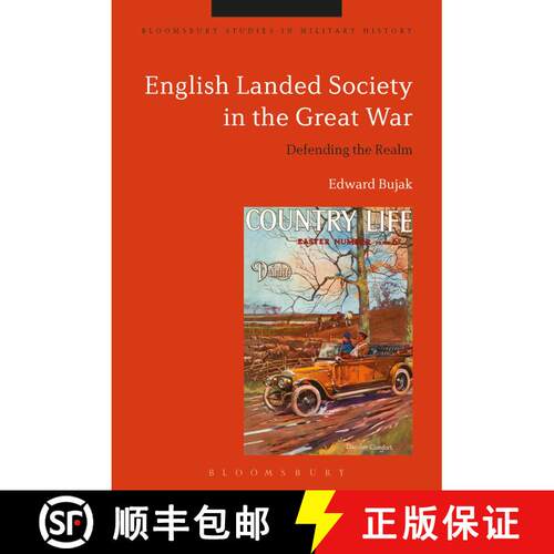 【3-4周达】精装 English Landed Society in the Great War: Defending the Realm [9781472592163]