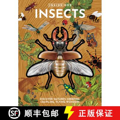 【3-4周达】Inside Out Insects : Discover Nature's Creeping, Crawling, Flying Wonders [9780785847632]