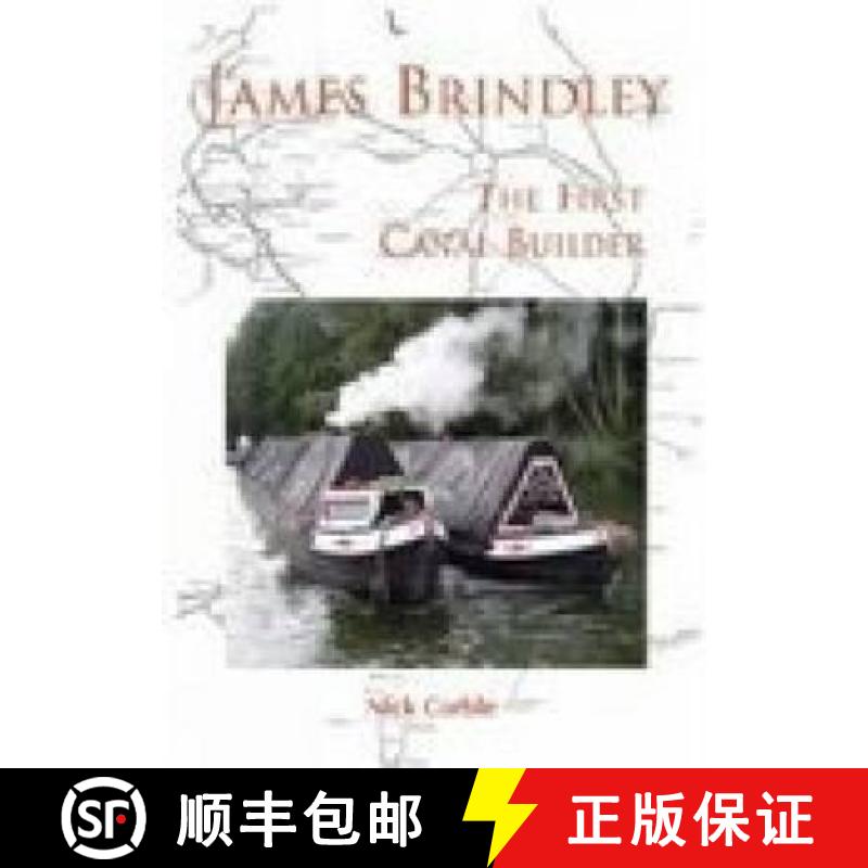 【3-4周达】James Brindley: The First Canal Builder [9780752432595]
