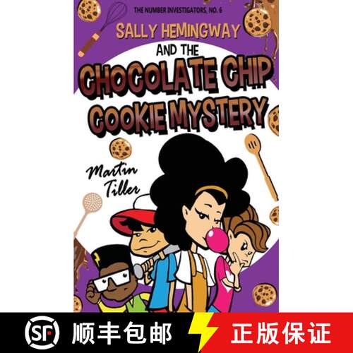 【3-4周达】Sally Hemingway and the Chocolate Chip Cookie Mystery [9780999687994]