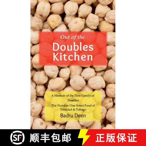 【3-4周达】Out of the Doubles Kitchen: A Memoir of the First Family of Doubles - The Number One Stree... [9780615855363]