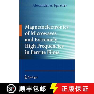 【3-4周达】Magnetoelectronics of Microwaves and Extremely High Frequencies in Ferrite Films [9781441927507]