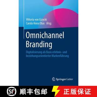 Basis Digitalisierung erlebnis Mark... Omnichannel beziehungsorientierter 4周达 9783658214494 Branding und als