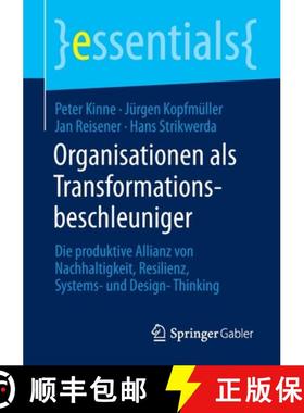 【3-4周达】Organisationen als Transformationsbeschleuniger : Die produktive Allianz von Nachhaltigkei... [9783662655290]