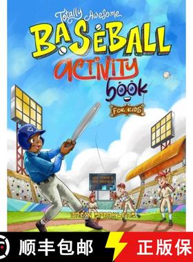 【3-4周达】Totally Awesome Baseball Activity Book for Kids: Fun Puzzles, Games, and Brain-Boosting Ch... [9789083402079]
