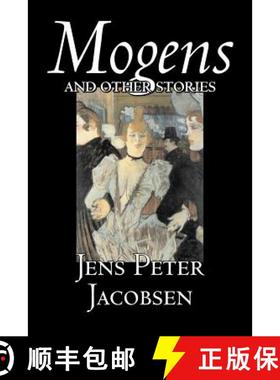 【3-4周达】Mogens and Other Stories by Jens Peter Jacobsen, Fiction, Short Stories, Classics, Literary [9781598183511]