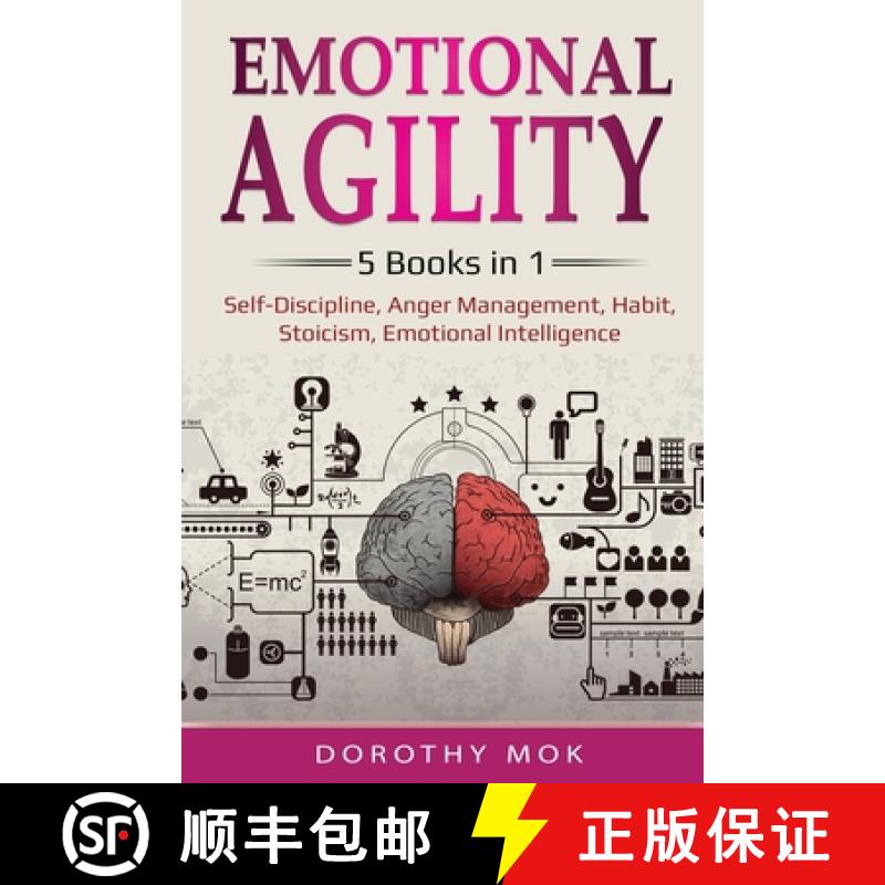 预订 Emotional Agility: 5 Books in 1 - Self-Discipline, Anger Management, Habit, Stoicism, Emotional ... [9781087886572]