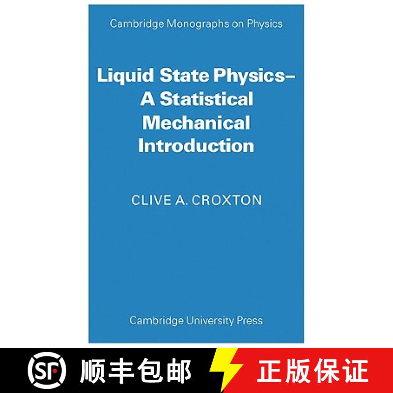 预订 Liquid State Physics: A Statistical Mechanical Introduction - Liquid State Physics: A Statistica... [9780521114349]