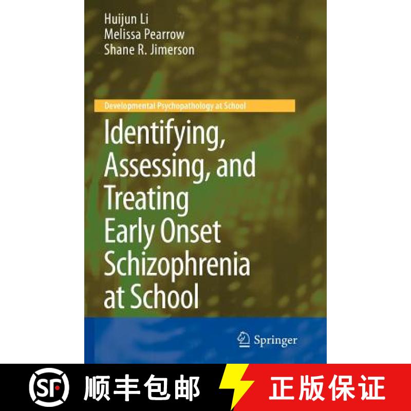 【3-4周达】Identifying, Assessing, and Treating Early Onset Schizophrenia at School [9781461426714]