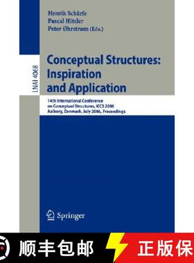 【3-4周达】Conceptual Structures, Inspiration and Application: 14th International Conference on Conce... [9783540358930]