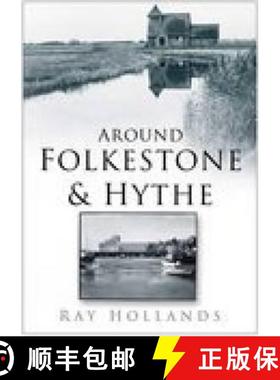 【3-4周达】Around Folkestone and Hythe [9780750940641]