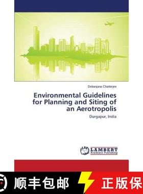 预订 Environmental Guidelines for Planning and Siting of an Aerotropolis [9783659501128]