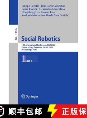 【3-4周达】Social Robotics : 14th International Conference, ICSR 2022, Florence, Italy, December 13-1... [9783031246661]