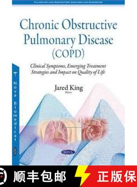 【3-4周达】Chronic Obstructive Pulmonary Disease (COPD): Clinical Symptoms, Emerging Treatment Strate... [9781634845007]