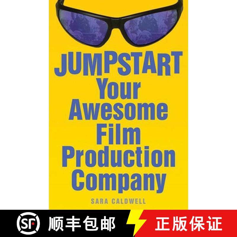 【3-4周达】Jumpstart Your Awesome Film Production Company [9781581154009]